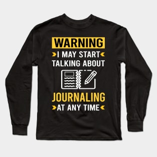 Warning Journaling Long Sleeve T-Shirt